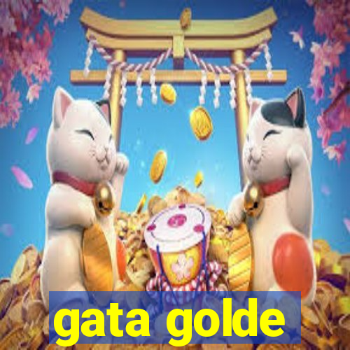 gata golde